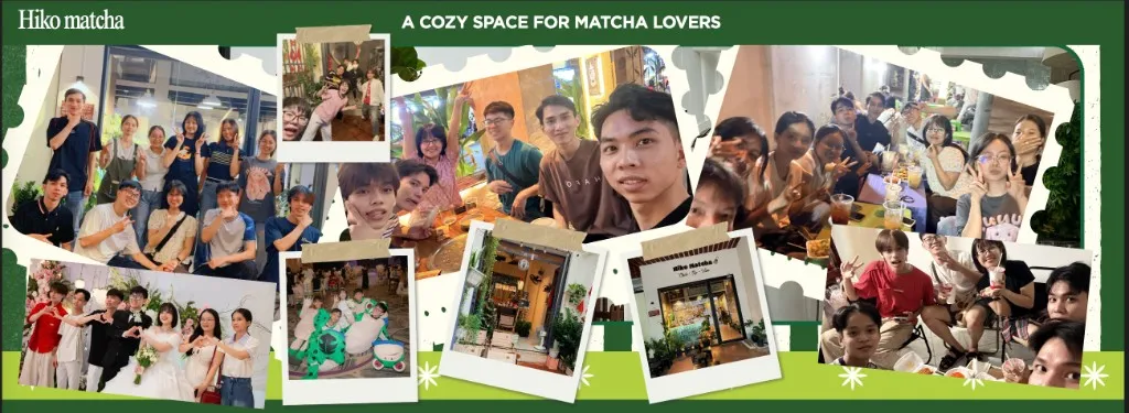 Hiko Matcha — khoảnh khắc cùng team và khách yêu thương